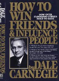 How to Win Friends and Influence People by Dale Carnegie