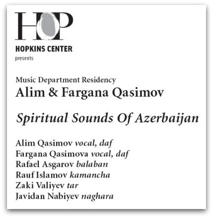 Alim & Fargana Qasimov - Spiritual Sounds Of Azerbaijan - at Dartmouth College
