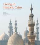 Living in Historic Cairo Past and Present in an Islamic City