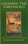 Reading Guide on Crossing the Threshold: Understanding Religious Identities in South Asia