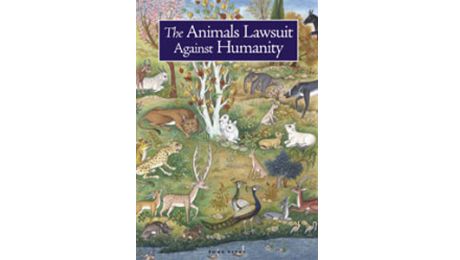 The Institute of Ismaili Studies - The Case of the Animals versus Man: A New Children’s Publication