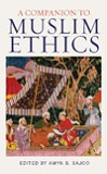 The Institute of Ismaili Studies - A Companion to Muslim Ethics