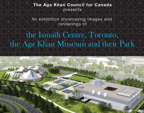 The Aga Khan Council for Canada presents an exhibition showcasing images and renderings of the Ismaili Centre, Toronto, the Aga Khan Museum and their Park