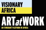 Visionary Africa: ART at WORK - Conference in partnership with Aga Khan Development Network