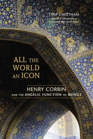 New Book Celebrates Overlooked Genius of Islamic Mystic Corbin
