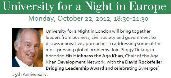 University for a Night in Europe honoring His Highness the Aga Khan University for a Night in Europe honoring His Highness the Aga Khan