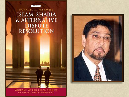  Interview with Dr. Mohamed Keshavjee on Islam, Sharia and Alternative Dispute Resolution