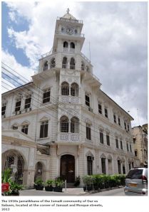 Dar es Salaam Historic Centre, including Darkhana Jamatkhana, placed on 2014 World Monuments Watch Dar es Salam Jamatkhana