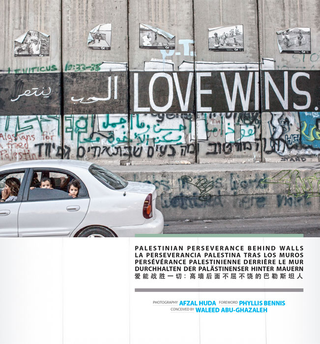 Photographer Afzal Huda's New Book: Love Wins: Chronicles the Separation Wall in Palestine
