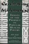 Book: Ali S. Asani: Celebrating Muhammad: Images of the Prophet in Popular Muslim Poetry