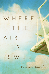 Tasneem Jamal's debut novel "Where the Air is Sweet" to be released in May, 2014