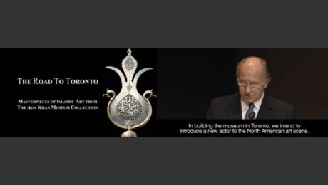 Constellations: Aga Khan Museum - Building a Knowledge Epicenter: His Highness Prince Karim Aga Khan on the choice of Toronto