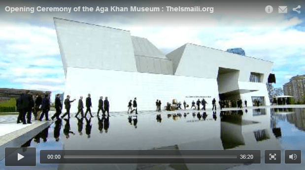 Video: Opening Ceremony of the Aga Khan Museum