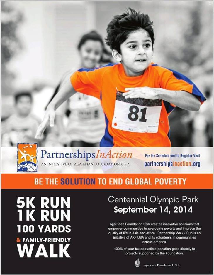 Celebration: Aga Khan Foundation’s PartnershipsInAction Atlanta Team invites you to their 2014 Entertainment lineup for September 14th, 2014 Walk and Run Celebration: Aga Khan Foundation’s PartnershipsInAction Atlanta Team invites you to their 2014 Entertainment lineup for September 14th, 2014 Walk and Run