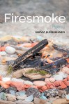 Sheniz Janmohamed's new book "Firesmoke" launched