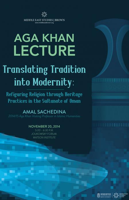 Brown - Aga Khan VP Lecture - Amal Sachedina - Translating Tradition into Modernity