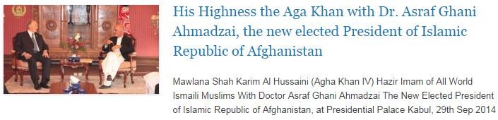 His Highness the Aga Khan with Dr. Asraf Ghani Ahmadzai, the new elected President of Islamic Republic of Afghanistan