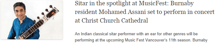 Sitar in the spotlight at MusicFest: Burnaby resident Mohamed Assani set to perform in concert at Christ Church Cathedral