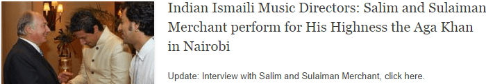 Indian Ismaili Music Directors: Salim and Sulaiman Merchant perform for His Highness the Aga Khan in Nairobi