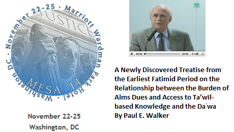 A Newly Discovered Treatise from the Earliest Fatimid Period - Professor Paul E. Walker's Presentation at MESA 2014 Conference, Washington, DC