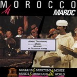 Morocco: Arabic Traditional Music - Various Artists UNES08002