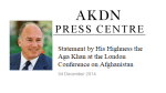 Statement by His Highness the Aga Khan at the London Conference on Afghanistan