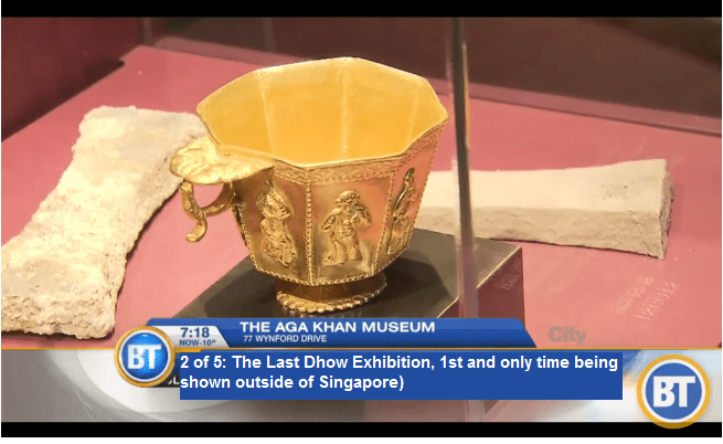 2 of 5: The Last Dhow Exhibition, 1st and only time being shown outside of Singapore (via Breakfast Television)
