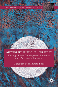 Authority without Territory  The Aga Khan Development Network and the Ismaili Imamate.  ISBN-13: 978-1137428790 ISBN-10: 1137428791