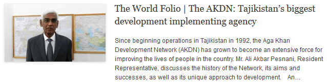 TheWorldFolio -The AKDN - Tajikistan’s biggest development implementing agency