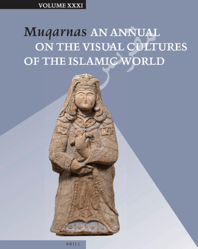 Aga Khan Program at Harvard University | Muqarnas: An Annual on the Visual Cultures of the Islamic World