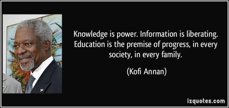 Knowledge is Power - Kofi Annan