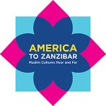 America to Zanzibar: Muslim Cultures Near & Far