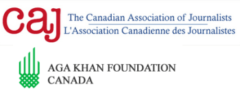 Aga Khan Foundation & Canadian Association of Journalists announce call for applications for $25,000 International Reporting Fellowship
