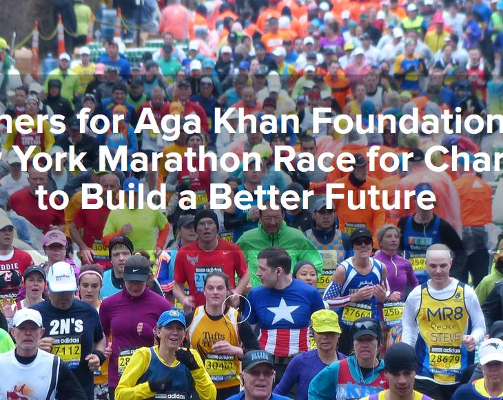 Runners for Aga Khan Foundation in New York Marathon Race for Charity to Build a Better Future