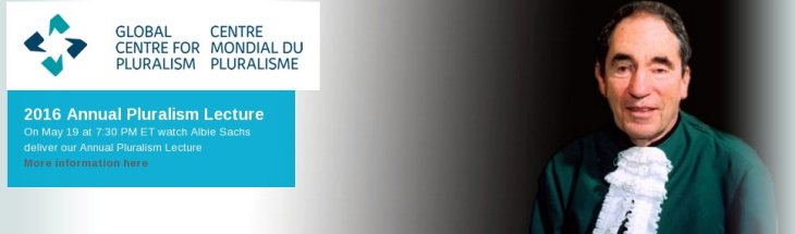 Webcast: South Africa's Justice Albie Sachs to Speak at Global Centre for Pluralism Annual Lecture 2016