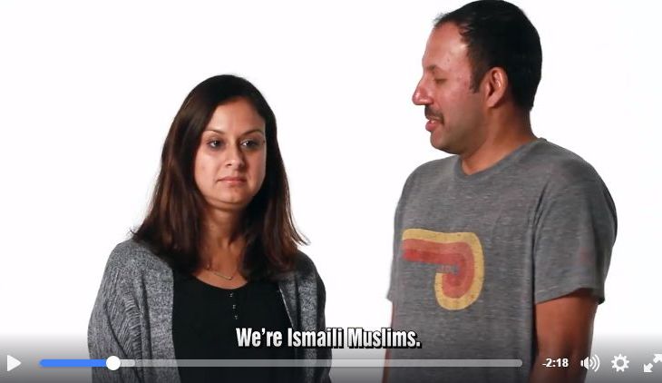 We're Ismaili Muslims