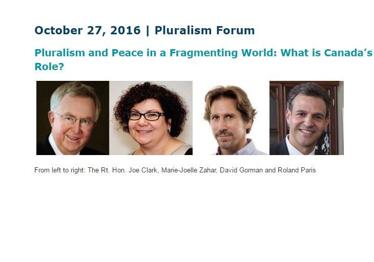 Pluralism and Peace in a Fragmenting World: What is Canada’s Role?