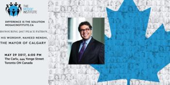 Mosaic Institute to honor Calgary Mayor, Naheed Nenshi, recipient of the World Mayor Award as the 2017 Honorary Peace Patron