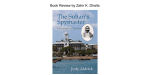 Book Review by Zahir K. Dhalla: "The Sultan's Spymaster: Peera Dewji of Zanzibar"