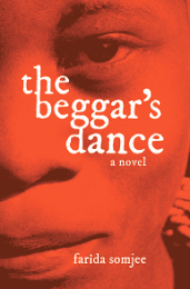 Farida Somjee: What inspired me to write my first Novel - The Beggar's Dance