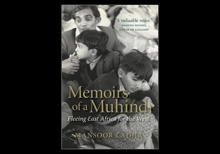 Available on Amazon Canada: Mansoor Ladha's Memoirs of a Muhindi: Fleeing East Africa for the West