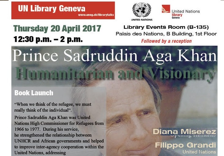 Prince Sadruddin Aga Khan: Humanitarian and Visionary by Diana Miserez