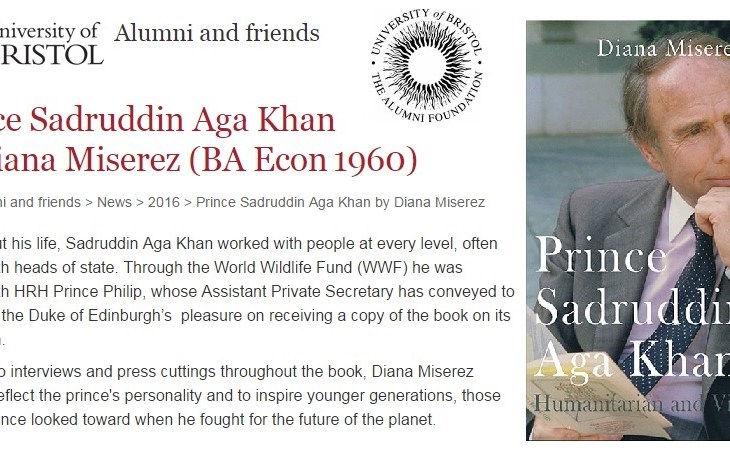 Prince Sadruddin Aga Khan: Humanitarian and Visionary by Diana Miserez featured in the alumni news of University of Bristol