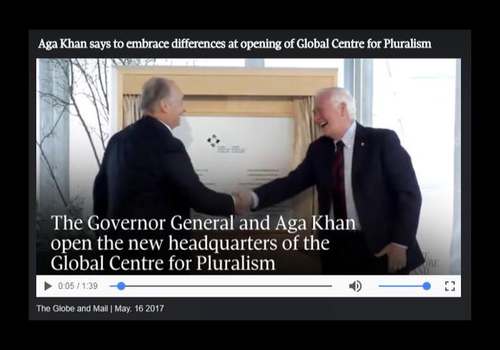 Globe & Mail Video: Aga Khan says to embrace differences at opening of Global Centre for Pluralism
