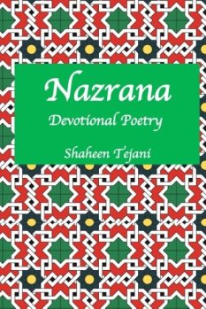 Nazrana: Devotional Poetry by Shaheen Tejani