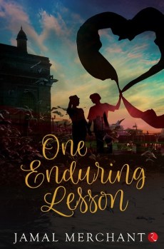 One Enduring Lesson – Novel by Jamal Merchant