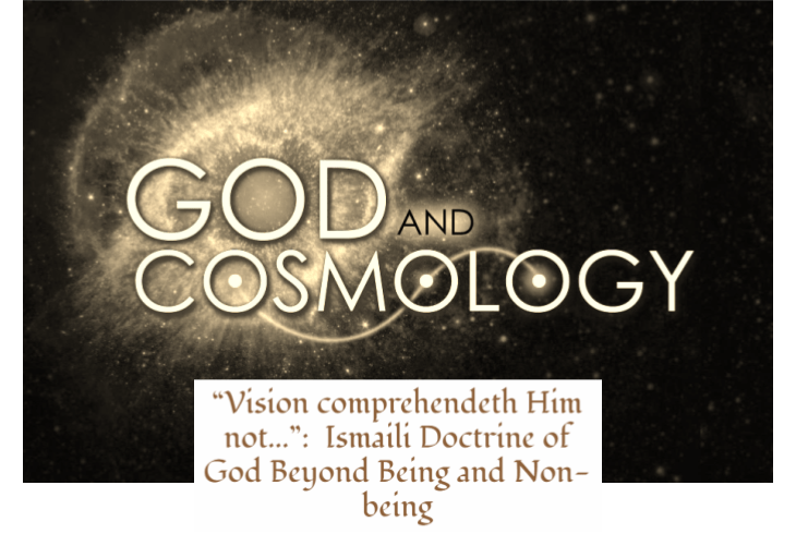 Sujjawal Ahmad: Ismaili Doctrine of God Beyond Being and Non-being