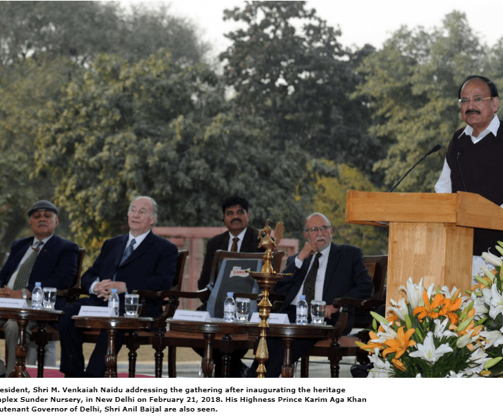 Address by Shri M. Venkaiah Naidu, Honourable Vice President of India at the inauguration of the 16th-century heritage garden complex Sunder Nursery