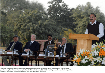 Address by Shri M. Venkaiah Naidu, Honourable Vice President of India at the inauguration of the 16th-century heritage garden complex Sunder Nursery