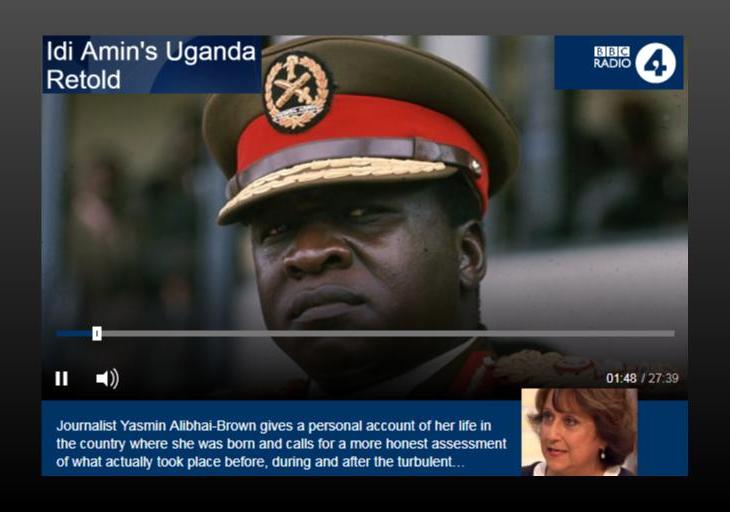 Yasmin Alibhai-Brown: Idi Amin's Uganda Retold | BBC Radio